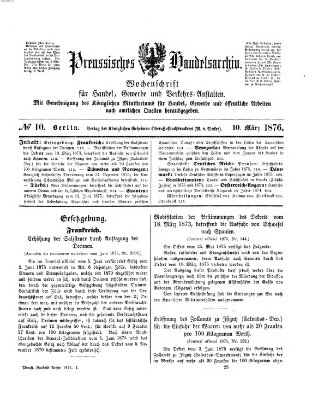 Preußisches Handels-Archiv Freitag 10. März 1876