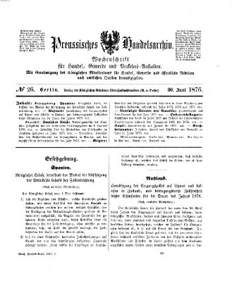 Preußisches Handels-Archiv Freitag 30. Juni 1876