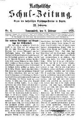 Katholische Schulzeitung (Bayerische Schulzeitung) Mittwoch 9. Februar 1876