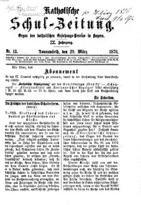 Katholische Schulzeitung (Bayerische Schulzeitung) Mittwoch 29. März 1876