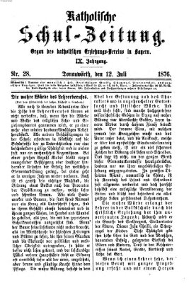 Katholische Schulzeitung (Bayerische Schulzeitung) Mittwoch 12. Juli 1876