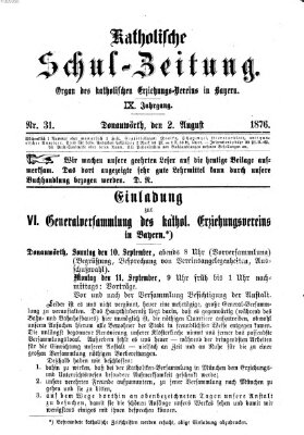 Katholische Schulzeitung (Bayerische Schulzeitung) Mittwoch 2. August 1876