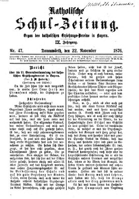 Katholische Schulzeitung (Bayerische Schulzeitung) Mittwoch 22. November 1876