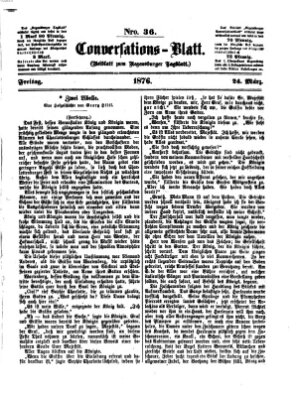 Regensburger Conversations-Blatt (Regensburger Tagblatt) Freitag 24. März 1876