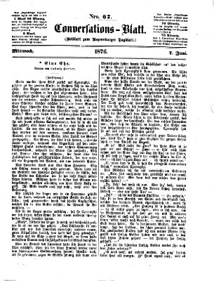 Regensburger Conversations-Blatt (Regensburger Tagblatt) Mittwoch 7. Juni 1876