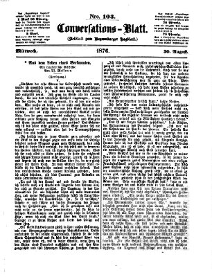 Regensburger Conversations-Blatt (Regensburger Tagblatt) Mittwoch 30. August 1876