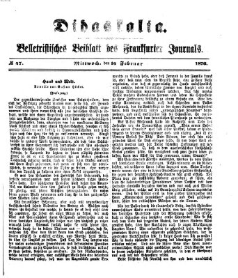 Didaskalia Mittwoch 16. Februar 1876