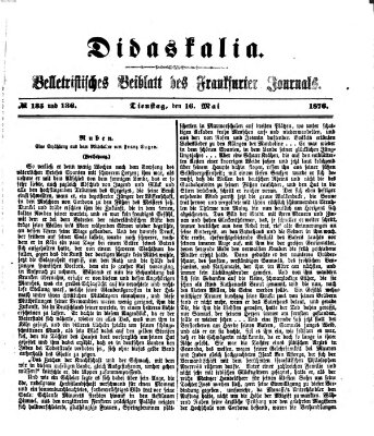 Didaskalia Dienstag 16. Mai 1876