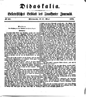 Didaskalia Mittwoch 17. Mai 1876