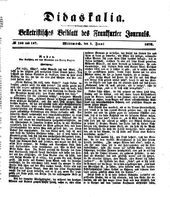 Didaskalia Mittwoch 7. Juni 1876