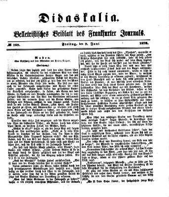 Didaskalia Freitag 9. Juni 1876