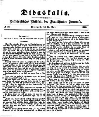 Didaskalia Mittwoch 12. Juli 1876