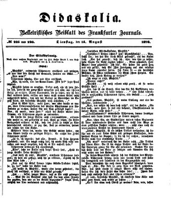 Didaskalia Dienstag 15. August 1876