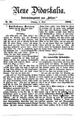 Neue Didaskalia (Pfälzer) Sonntag 4. Juni 1876