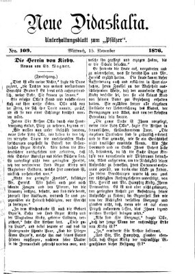 Neue Didaskalia (Pfälzer) Mittwoch 15. November 1876