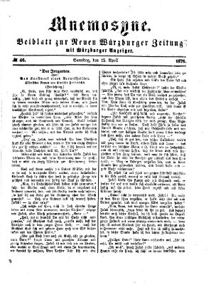 Mnemosyne (Neue Würzburger Zeitung) Samstag 15. April 1876