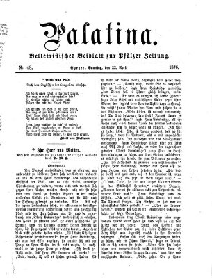 Palatina (Pfälzer Zeitung) Samstag 22. April 1876