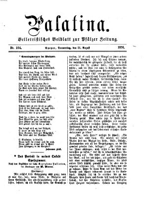 Palatina (Pfälzer Zeitung) Donnerstag 31. August 1876