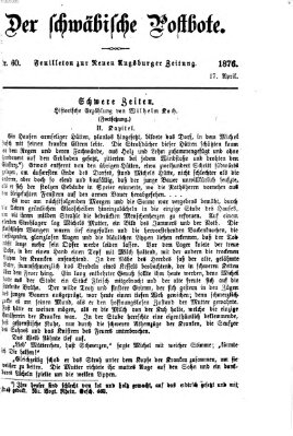 Der schwäbische Postbote (Neue Augsburger Zeitung) Montag 17. April 1876