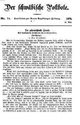 Der schwäbische Postbote (Neue Augsburger Zeitung) Dienstag 16. Mai 1876