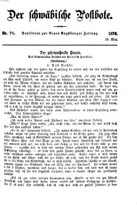 Der schwäbische Postbote (Neue Augsburger Zeitung) Freitag 19. Mai 1876