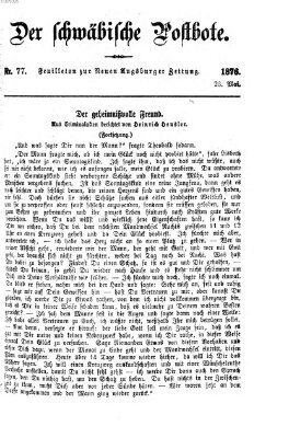 Der schwäbische Postbote (Neue Augsburger Zeitung) Dienstag 23. Mai 1876