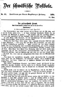 Der schwäbische Postbote (Neue Augsburger Zeitung) Dienstag 30. Mai 1876