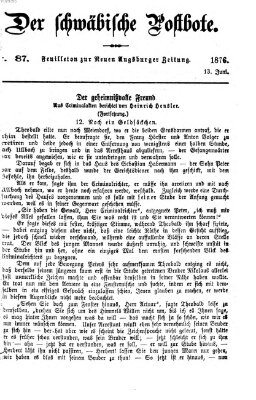 Der schwäbische Postbote (Neue Augsburger Zeitung) Dienstag 13. Juni 1876