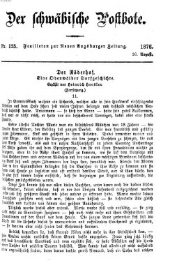 Der schwäbische Postbote (Neue Augsburger Zeitung) Mittwoch 16. August 1876