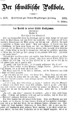 Der schwäbische Postbote (Neue Augsburger Zeitung) Dienstag 31. Oktober 1876