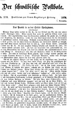 Der schwäbische Postbote (Neue Augsburger Zeitung) Dienstag 7. November 1876