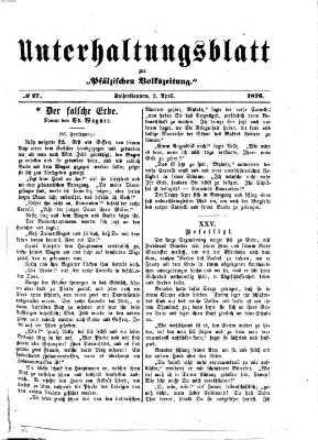 Unterhaltungsblatt zur Kaiserslauterer Zeitung (Pfälzische Volkszeitung) Sonntag 2. April 1876