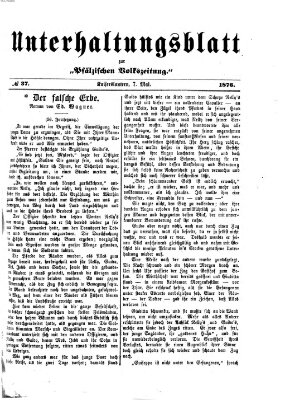 Unterhaltungsblatt zur Kaiserslauterer Zeitung (Pfälzische Volkszeitung) Sonntag 7. Mai 1876