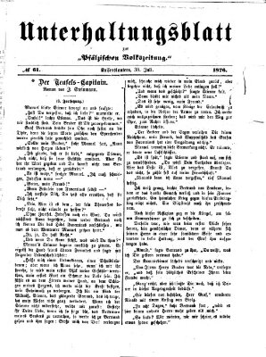 Unterhaltungsblatt zur Kaiserslauterer Zeitung (Pfälzische Volkszeitung) Sonntag 30. Juli 1876