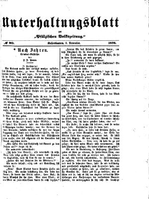 Unterhaltungsblatt zur Kaiserslauterer Zeitung (Pfälzische Volkszeitung) Mittwoch 8. November 1876