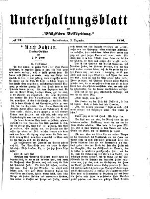 Unterhaltungsblatt zur Kaiserslauterer Zeitung (Pfälzische Volkszeitung) Sonntag 3. Dezember 1876