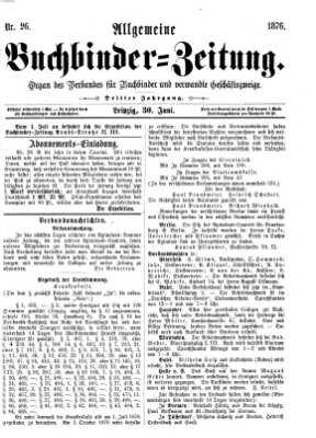 Allgemeine Buchbinderzeitung Freitag 30. Juni 1876