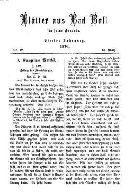 Blätter aus Bad Boll für seine Freunde Samstag 18. März 1876