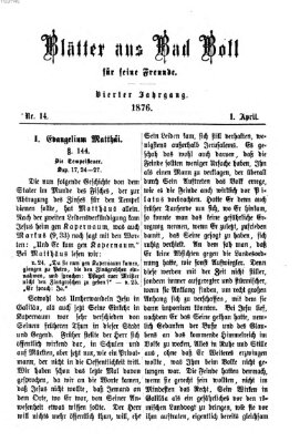 Blätter aus Bad Boll für seine Freunde Samstag 1. April 1876