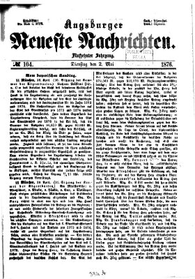 Augsburger neueste Nachrichten Dienstag 2. Mai 1876