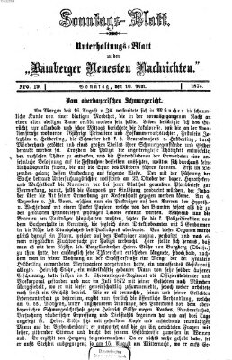 Bamberger neueste Nachrichten. Sonntagsblatt : Unterhaltungs-Beilage zu den "Bamberger neueste Nachrichten" (Bamberger neueste Nachrichten) Sonntag 10. Mai 1874