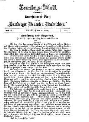 Bamberger neueste Nachrichten. Sonntagsblatt : Unterhaltungs-Beilage zu den "Bamberger neueste Nachrichten" (Bamberger neueste Nachrichten) Sonntag 21. März 1875