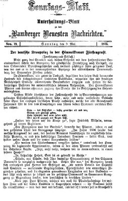 Bamberger neueste Nachrichten. Sonntagsblatt : Unterhaltungs-Beilage zu den "Bamberger neueste Nachrichten" (Bamberger neueste Nachrichten) Sonntag 9. Mai 1875