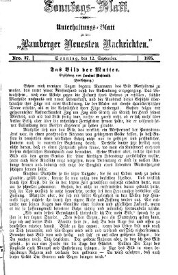 Bamberger neueste Nachrichten. Sonntagsblatt : Unterhaltungs-Beilage zu den "Bamberger neueste Nachrichten" (Bamberger neueste Nachrichten) Sonntag 12. September 1875