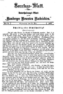 Bamberger neueste Nachrichten. Sonntagsblatt : Unterhaltungs-Beilage zu den "Bamberger neueste Nachrichten" (Bamberger neueste Nachrichten) Sonntag 21. Mai 1876