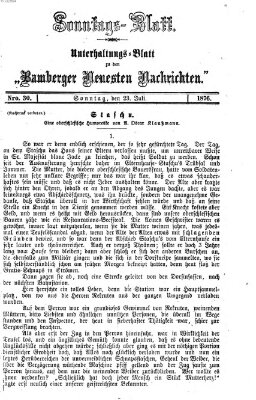 Bamberger neueste Nachrichten. Sonntagsblatt : Unterhaltungs-Beilage zu den "Bamberger neueste Nachrichten" (Bamberger neueste Nachrichten) Sonntag 23. Juli 1876