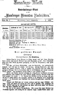 Bamberger neueste Nachrichten. Sonntagsblatt : Unterhaltungs-Beilage zu den "Bamberger neueste Nachrichten" (Bamberger neueste Nachrichten) Sonntag 3. September 1876