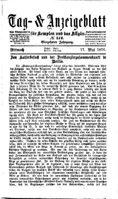 Tag- und Anzeigeblatt für Kempten und das Allgäu Mittwoch 17. Mai 1876