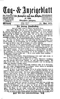 Tag- und Anzeigeblatt für Kempten und das Allgäu Mittwoch 24. Mai 1876