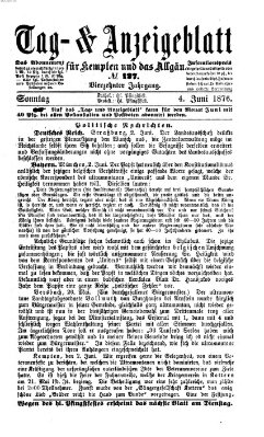 Tag- und Anzeigeblatt für Kempten und das Allgäu Sonntag 4. Juni 1876